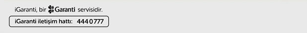 iGaranti iletişim hattı: 444 0 777